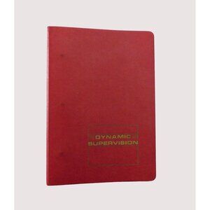 Vintage Dynamic Supervision Supervisor Handbook 1967 Ephemera Hardcover Binder